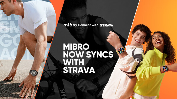 ซิชั่น พีอาร์ นิวส์ไวร์ - แอป Mibro Fit เชื่อมต่อกับ Strava แล้ว พร้อมยกระดับประสบการณ์ในการใช้งานและความเชื่อมโยงทางสังคม