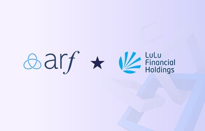 Arf和LuLu Financial Holdings宣布建立战略合作伙伴关系