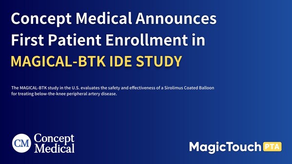 First patient enrollment in MAGICAL-BTK IDE Study in the United States.