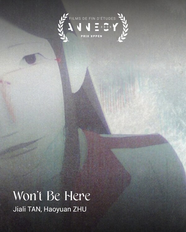 Haoyuan ZHU and Jiali TAN, "Won't Be Here"