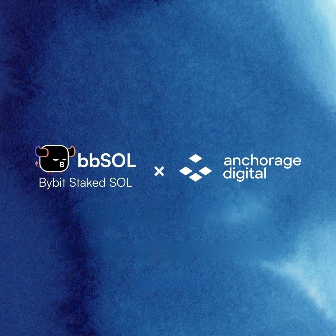 Bybit’s bbSOL Gains Institutional Custody Support from Anchorage Digital, Reinforcing Its Institutional-Grade Standing