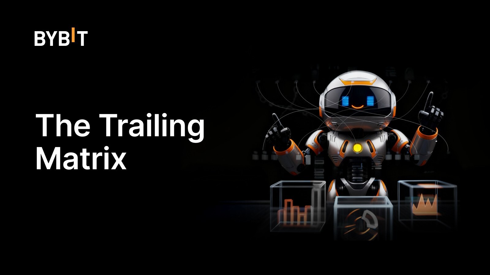 Bybit Unveils 200,000 USDT Trading Bot Challenge: The Trailing Matrix Bybit Unveils 200,000 USDT Trading Bot Challenge: The Trailing Matrix
