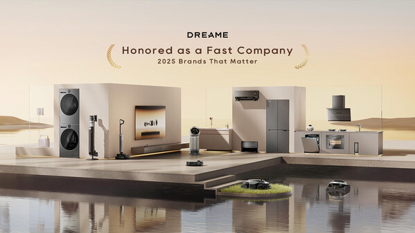Dreame honored as a Fast Company 2025 Brands That Matter