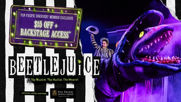 Pan Pacific Hotels Group Named Official Hotel Partner for the Singapore Premiere of Broadway’s Beetlejuice The Musical (PRNewsfoto/Pan Pacific Hotels Group)