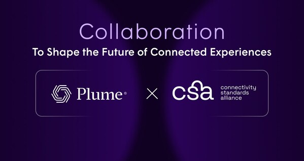 Plume Joins Connectivity Standard Alliance as Participant Member To Help Shape the Future of Connected Experiences and Services in the Home