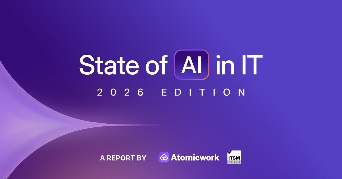 Atomicwork announces The State of AI in IT report for 2026