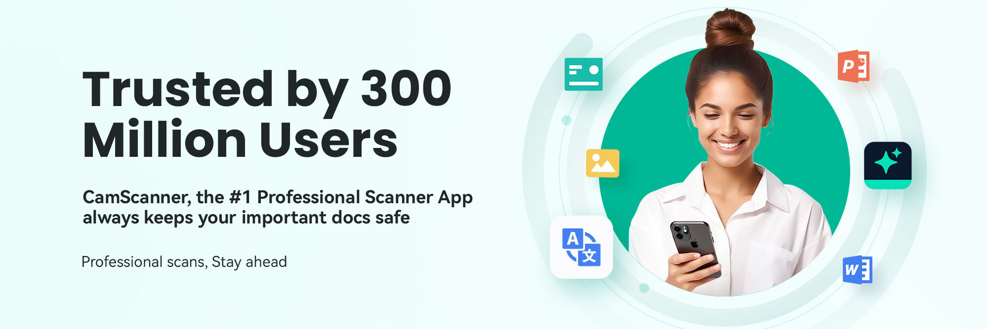 300M users trust CamScanner for professional scans that keep them ahead