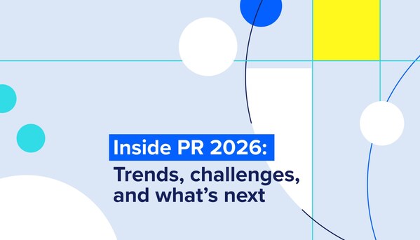 Cision Unveils “Inside PR 2026”: The Definitive Report on PR Trends, AI Adoption, and the Future of Communications