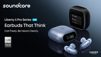 Anker unveils soundcore Liberty 5 Pro and Pro Max with first